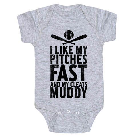 I Want My Pitches Fast And My Cleats Muddy (Vintage) Baby One-Piece