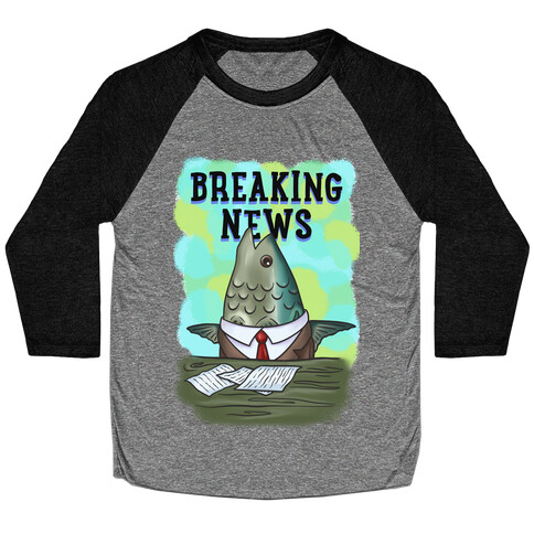 Fish News Anchor Parody Baseball Tee