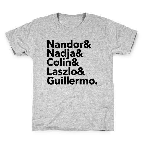 Nandor & Nadja & Laszlo & Colin & Guillermo  Kids T-Shirt