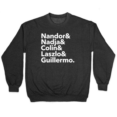 Nandor & Nadja & Laszlo & Colin & Guillermo  Pullover