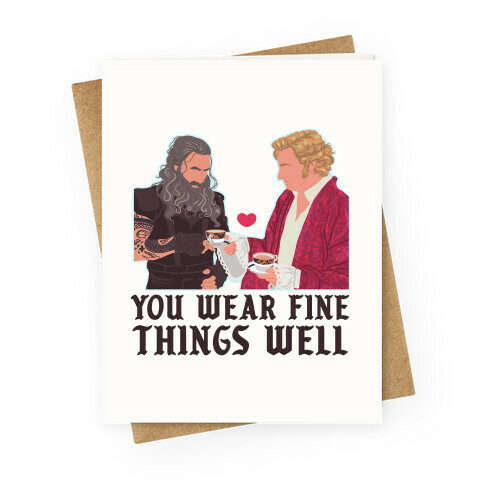 You Wear Fine Things Well Greeting Card