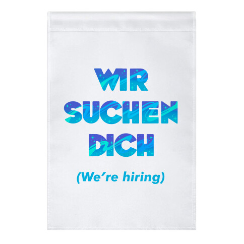 Wir Suchen Dich Parody Garden Flag