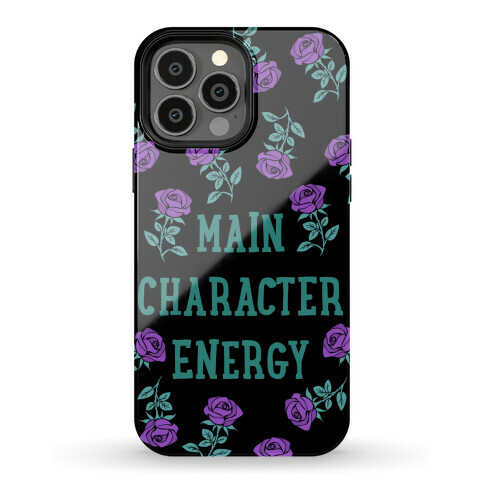 Main Character Energy Phone Case