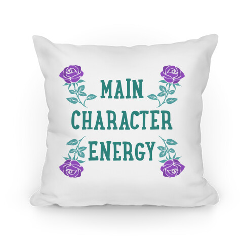 Main Character Energy Pillow