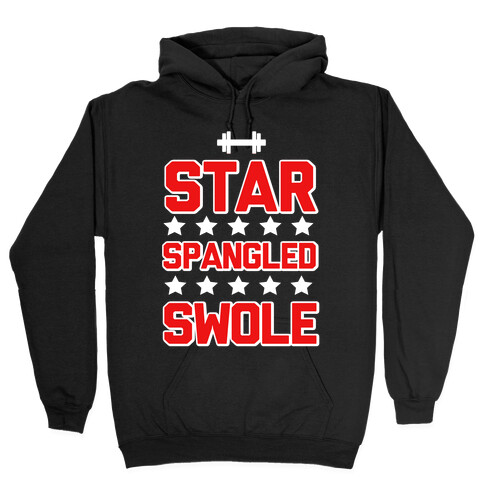 Star Spangled Swole Hooded Sweatshirt