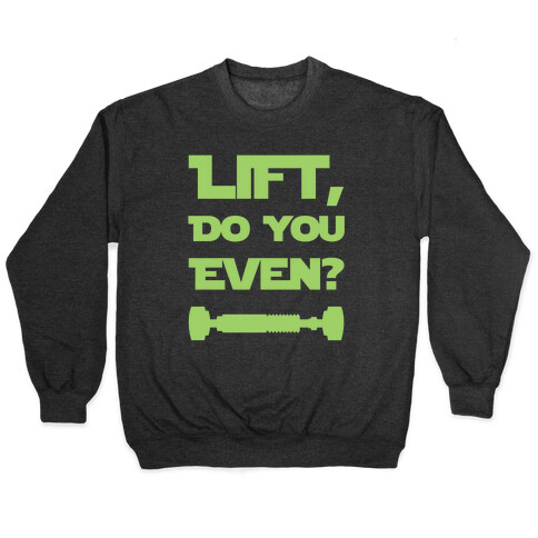 Lift, Do You Even? Pullover