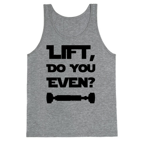 Lift, Do You Even? Tank Top