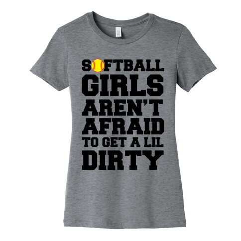 Softball Girls Aren't Afraid Womens T-Shirt