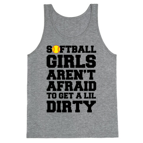 Softball Girls Aren't Afraid Tank Top