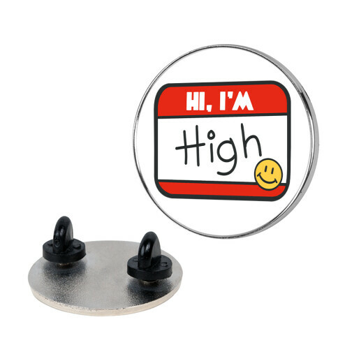 Hi, I'm High Name Tag Pin