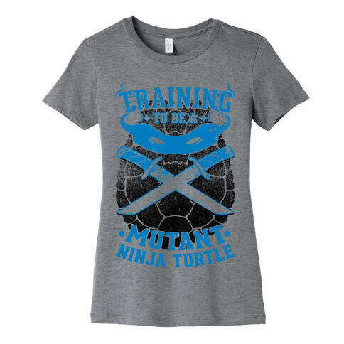 Training To Be A Mutant Ninja Turtle Womens T-Shirt