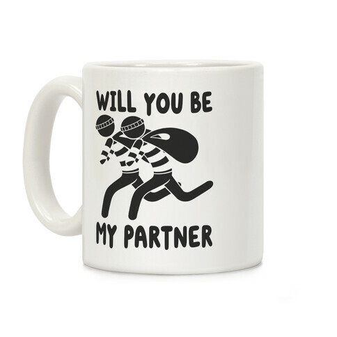 Will You Be My Partner? Coffee Mug