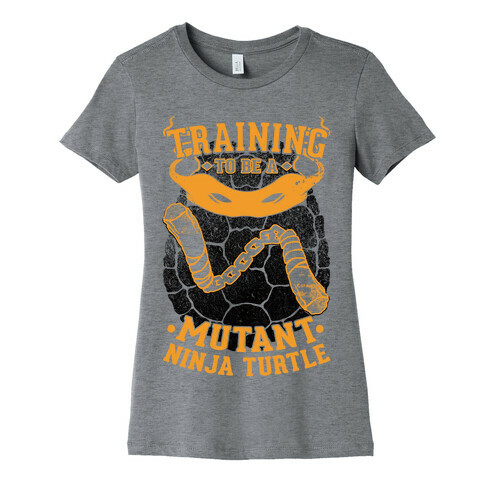 Training To Be A Mutant Ninja Turtle Womens T-Shirt