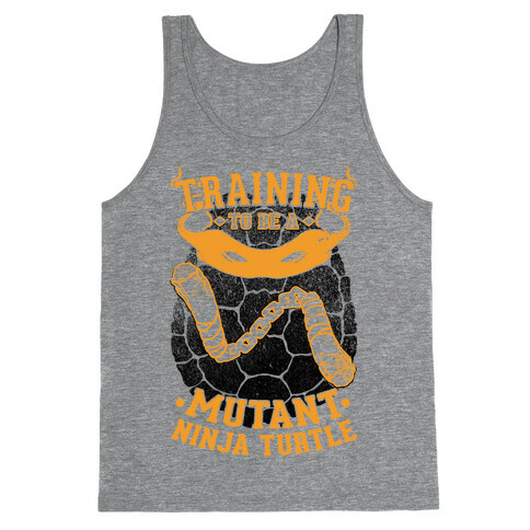 Training To Be A Mutant Ninja Turtle Tank Top