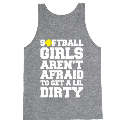 Softball Girls Aren't Afraid Tank Top