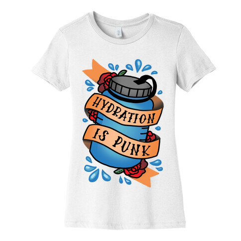 Hydration Is Punk Womens T-Shirt