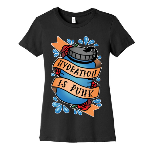 Hydration Is Punk Womens T-Shirt