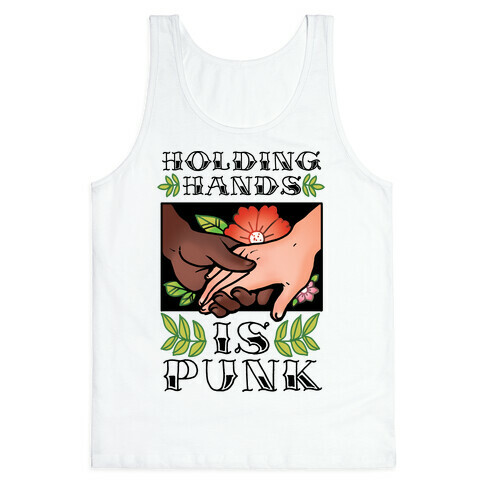 Holding Hands Is Punk Tank Top