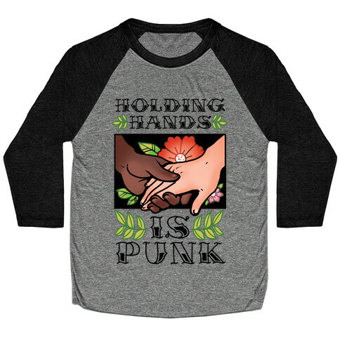 Holding Hands Is Punk Baseball Tee