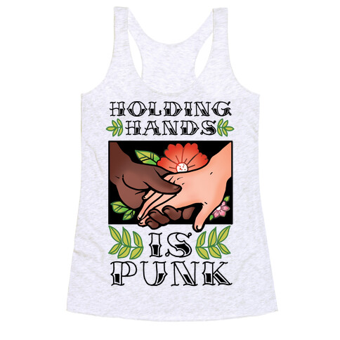 Holding Hands Is Punk Racerback Tank Top