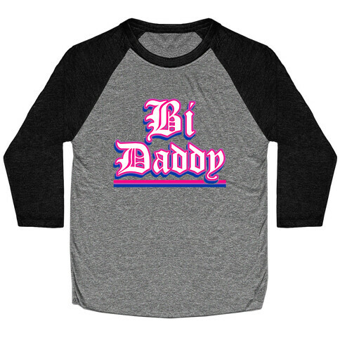 Bi Daddy Baseball Tee