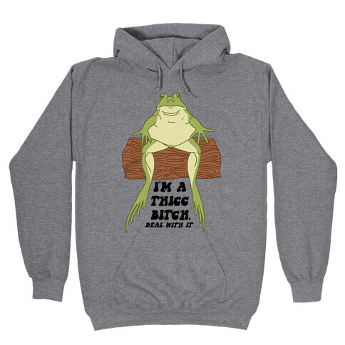 I'm A Thicc Bitch Hooded Sweatshirt