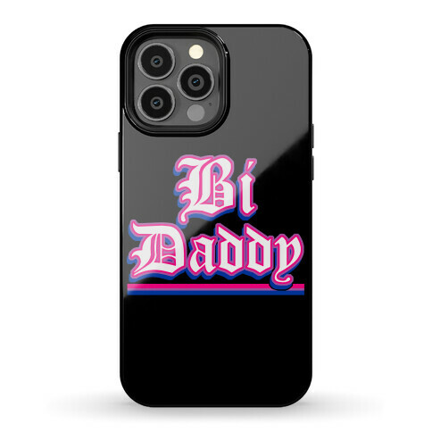 Bi Daddy Phone Case