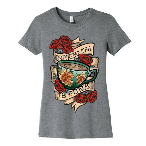 Drinking Tea Is Punk Womens T-Shirt