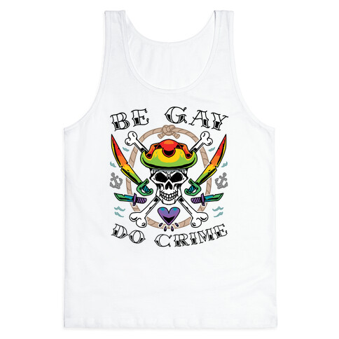 Be Gay Do Crime Pirates Tank Top