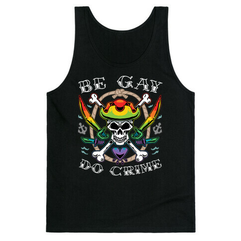 Be Gay Do Crime Pirates Tank Top