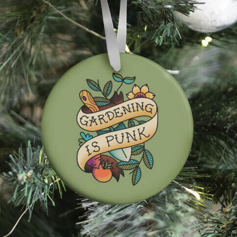 Gardening Is Punk Ornament