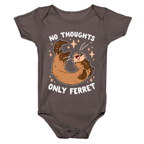 No Thoughts Only Ferret Baby One-Piece