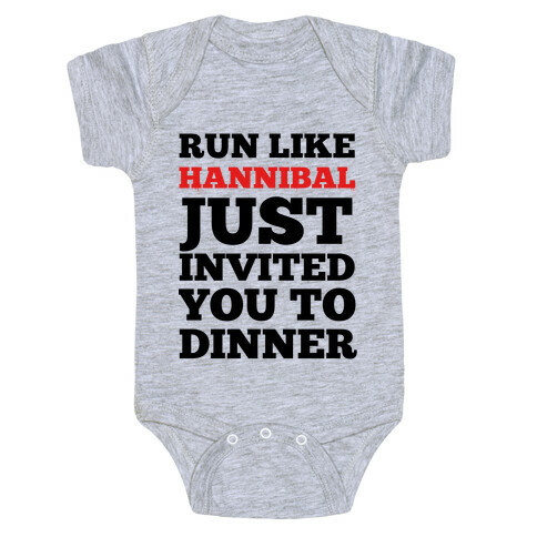 Run Like Hannibal Just Invited You to Dinner Baby One-Piece