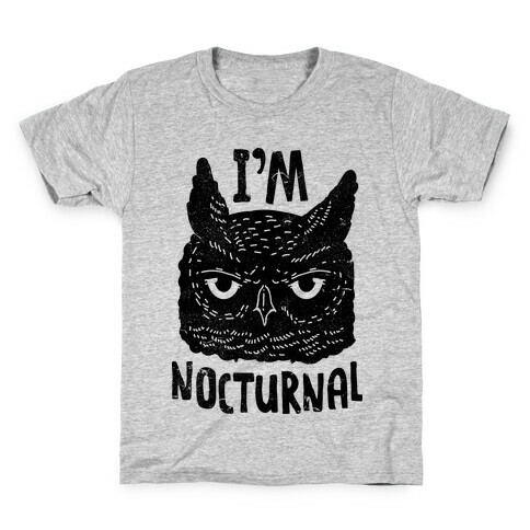 I'm Nocturnal Kids T-Shirt