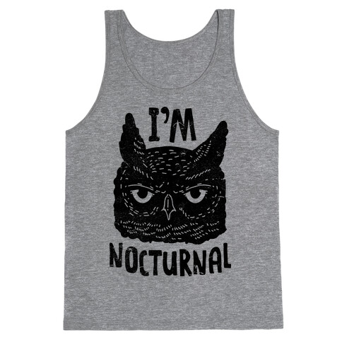 I'm Nocturnal Tank Top