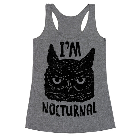 I'm Nocturnal Racerback Tank Top