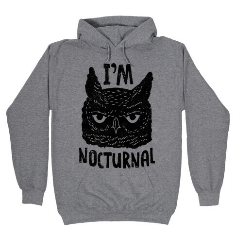 I'm Nocturnal Hooded Sweatshirt