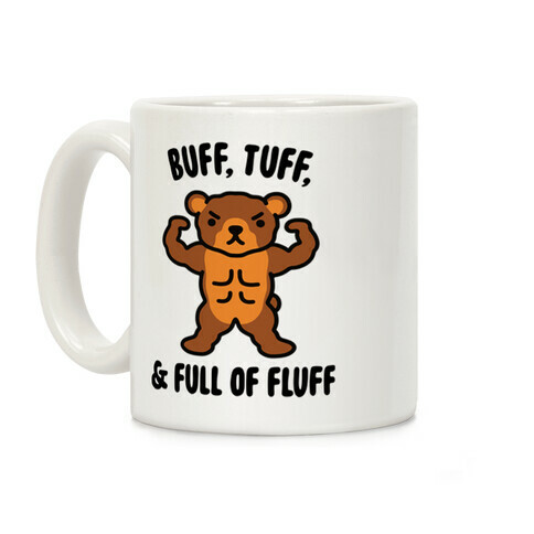 Buff, Tuff, & Full of Fluff Coffee Mug