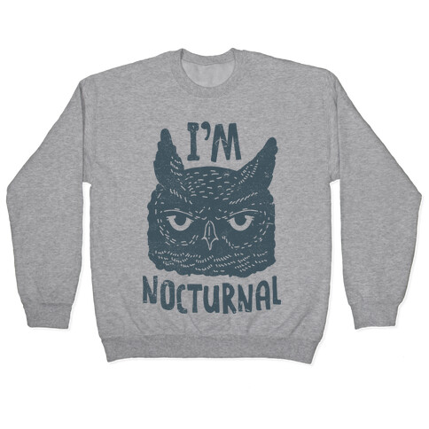 I'm Nocturnal Pullover