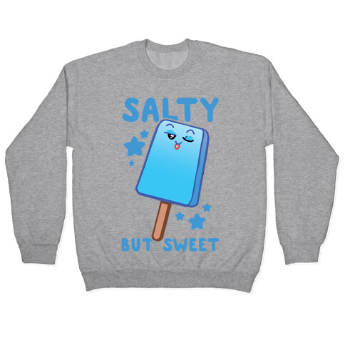 Salty But Sweet Pullover