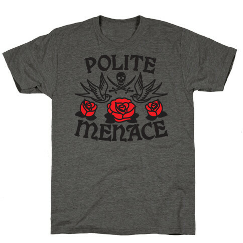 Polite Menace T-Shirt