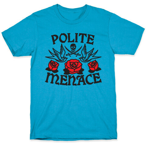 Polite Menace T-Shirt