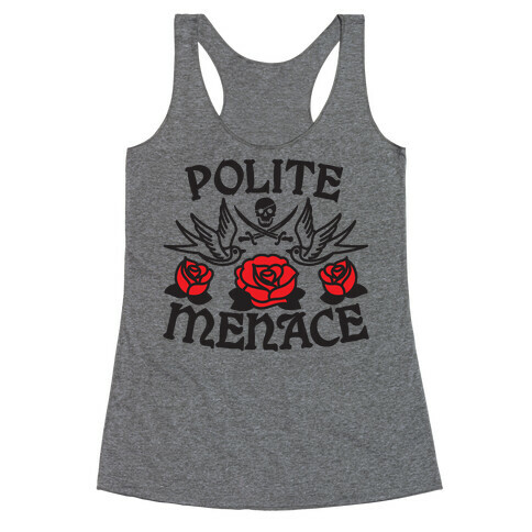 Polite Menace Racerback Tank Top