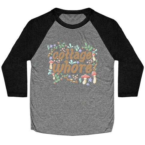 Cottage Whore Baseball Tee