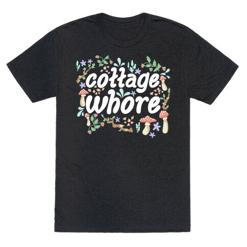 Cottage Whore T-Shirt