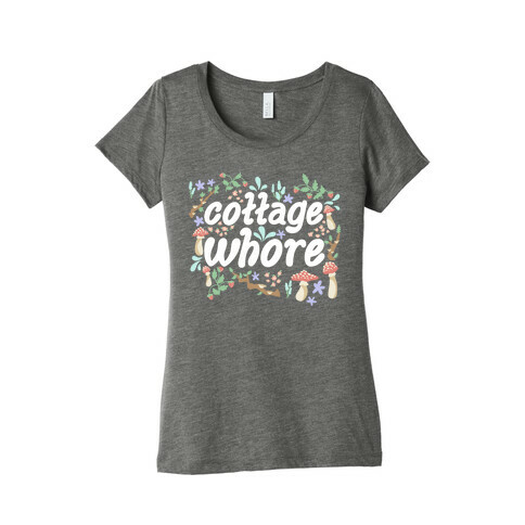 Cottage Whore Womens T-Shirt