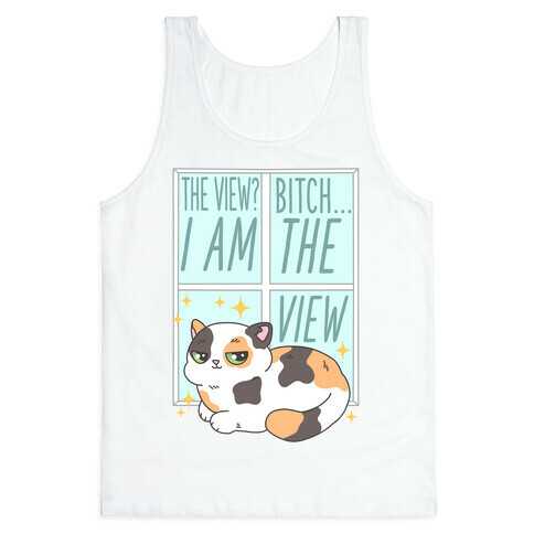 I Am The View Cat Tank Top