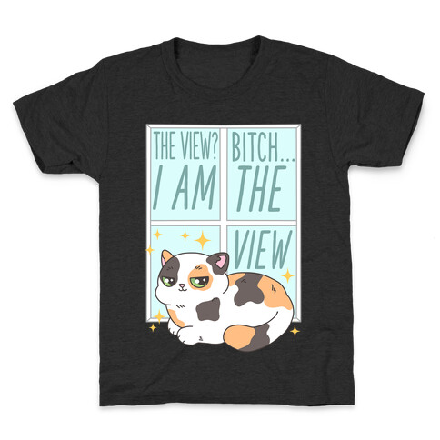 I Am The View Cat Kids T-Shirt