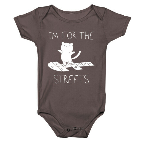 I'm For The Streets Cat Parody Baby One-Piece