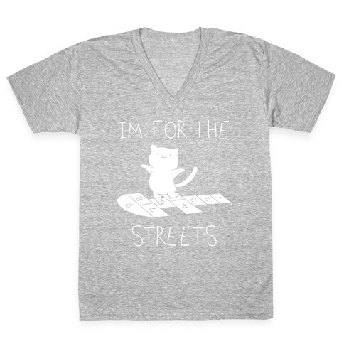 I'm For The Streets Cat Parody V-Neck Tee Shirt